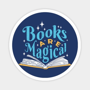 Books Are Magical // Cute Quote for Avid Readers Blue Magnet